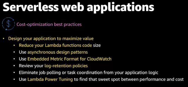 Cost optimization is about designing your application to maximize value. Reducing code size, using async design patters, embedded metrics format for CloudWatch, removing job polling or task coordination from application logic.  #serverless
