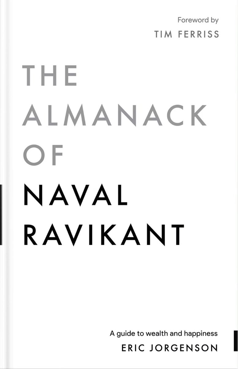 I have started reading “THE ALMANACK OF NAVAL RAVIKANT” by Eric Jorgenson: