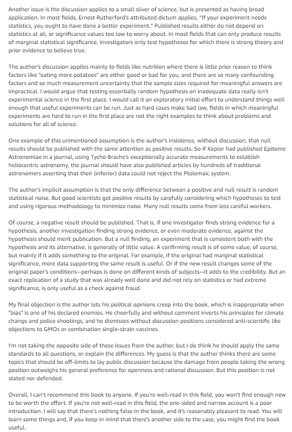 97/ This Amazon review has some interesting counterpoint:"Testing essentially random hypothesis on inadequate data really isn't experimental science. I would call it an initial effort to understand things well enough that useful experiments can be run." https://www.amazon.com/Science-Fictions-Negligence-Undermine-Search/dp/1250222699/ref=sr_1_1?dchild=1&keywords=science+fictions&qid=1609353587&sr=8-1#customerReviews