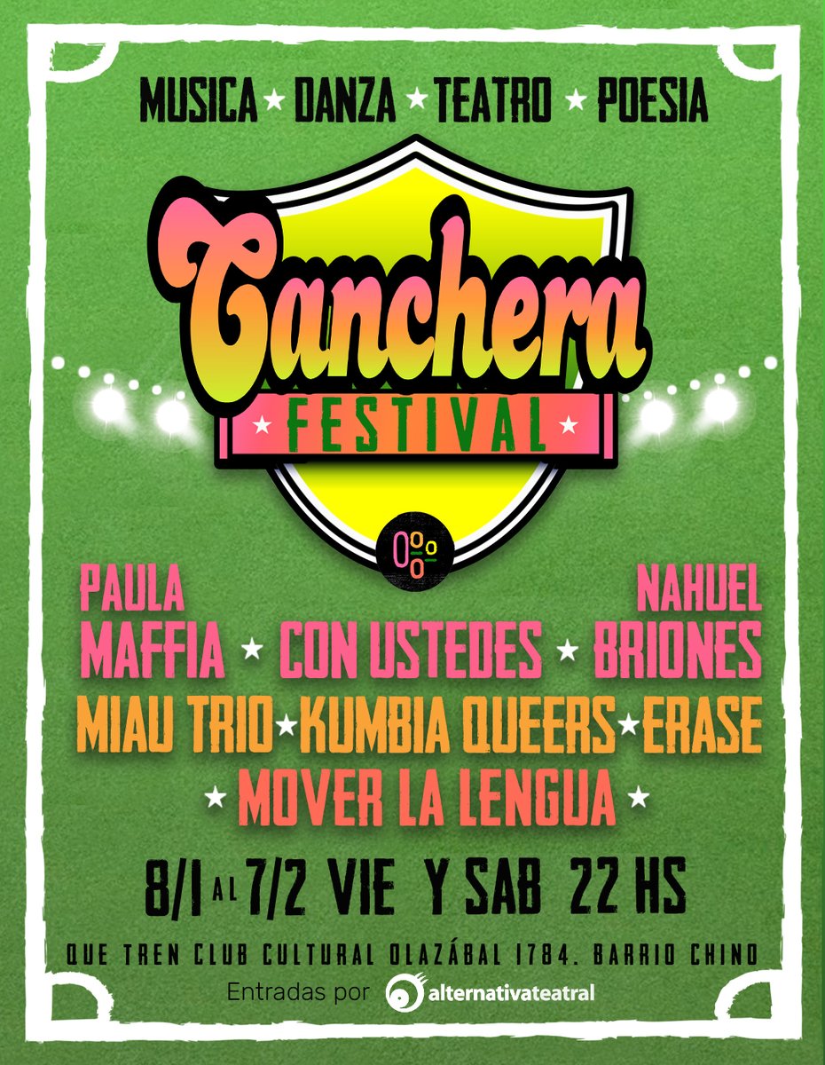 Cancheras: una especie en reproducción, un festival de verano de lxs trabajadorxs de la cultura desterradxs, nunca olvidadxs y menos muertxs, reinventadxs una vez más y listxs para salir a la cancha
