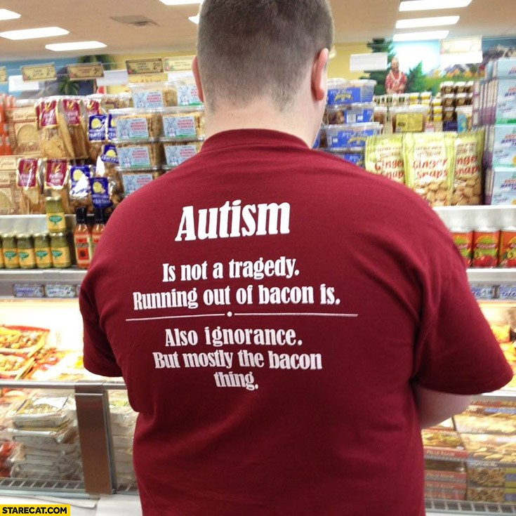 A little reminder, in honor of #NationalBaconDay... 
#Love, #Bacon and #AutismAcceptance #DontBeIgnorant