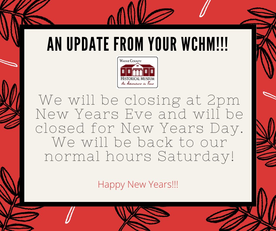 Hello everyone! We will be closing early New Years Eve (2pm) and we will be closed all day for New Years Day. We will be back open Saturday from Noon to 4pm. We are still open by appointment only, which can be set up via our Eventbrite page or by calling the museum.