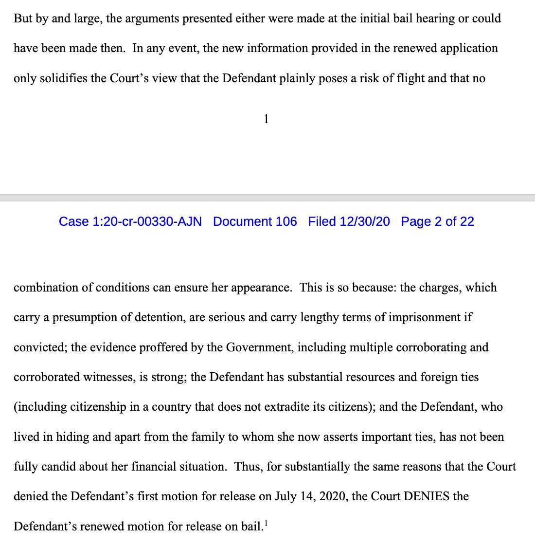 New:A federal judge has unsealed her ruling denying Ghislaine Maxwell's second bail request. Maxwell's latest bid "only solidifies" the judge's view she's a flight risk.ICYMI:  https://lawandcrime.com/high-profile/judge-denies-flight-risk-ghislaine-maxwells-second-attempt-to-get-out-of-jail-ahead-of-jeffrey-epstein-related-trial/