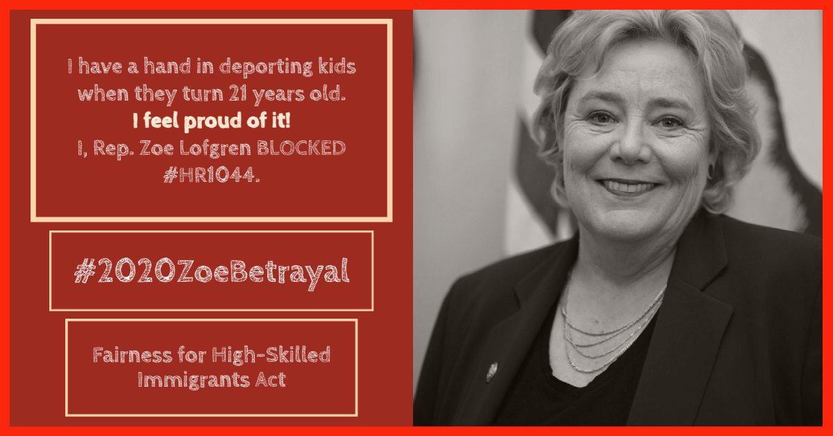 GCBCoalition's tweet photo. .@RepZoeLofgren —I have a hand in deporting #h4kids when they turn 21 years old. I BLOCKED #HR1044.

👎#2020ZoeBetrayal #IndianExclusionAct 

#H1B #H1BVisa #H1BVisas #OPT #immigrants #Immigration #BuildBackBetter 🇺🇸 .@JoeBiden .@KamalaHarris .@Transition46 https://t.co/8LZUW30e2F