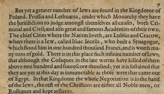Here's Menasseh talking about the Khmelnitsky Massacres of 1648-49 (and longer, but those are the canonical dates) in a piece printed six years after they occurred. He puts the number of dead at 180,000 at the hands "of the Cosaques in the late warres."