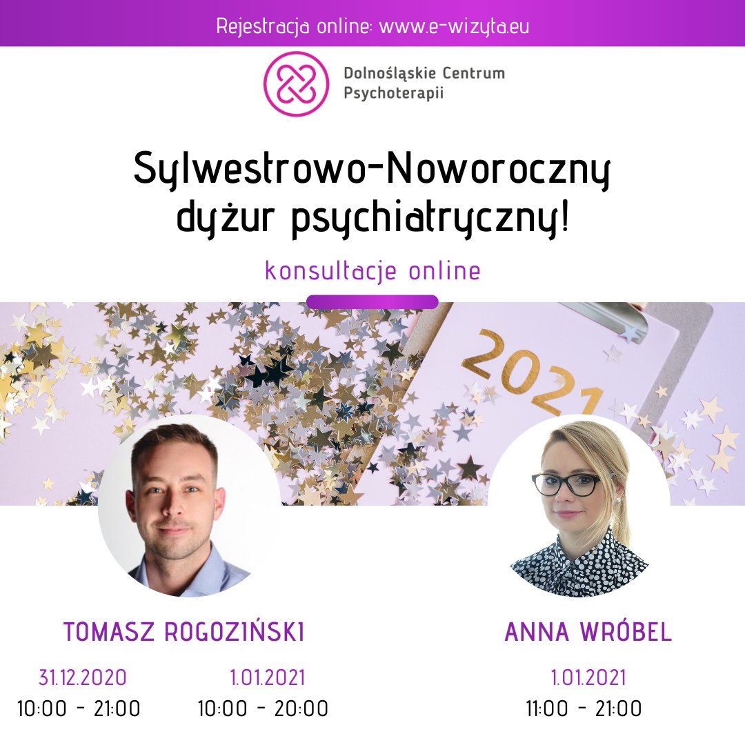 DCPWroclaw's tweet photo. Sylwestrowo-Noworoczny Dyżur Psychiatryczny (konsultacje online) w DCP będą pełnić psychiatrzy: Tomasz Rogoziński Anna Wróbel. W dniu 31.12.2020 Tomasz Rogoziński  godz. 10:00 - 21:00. W dniu 1.01.2021 Tomasz Rogoziński godz. 10:00 - 20:00, Anna Wróbel godz. 11:00 - 21:00. https://t.co/eCRdIiErRK
