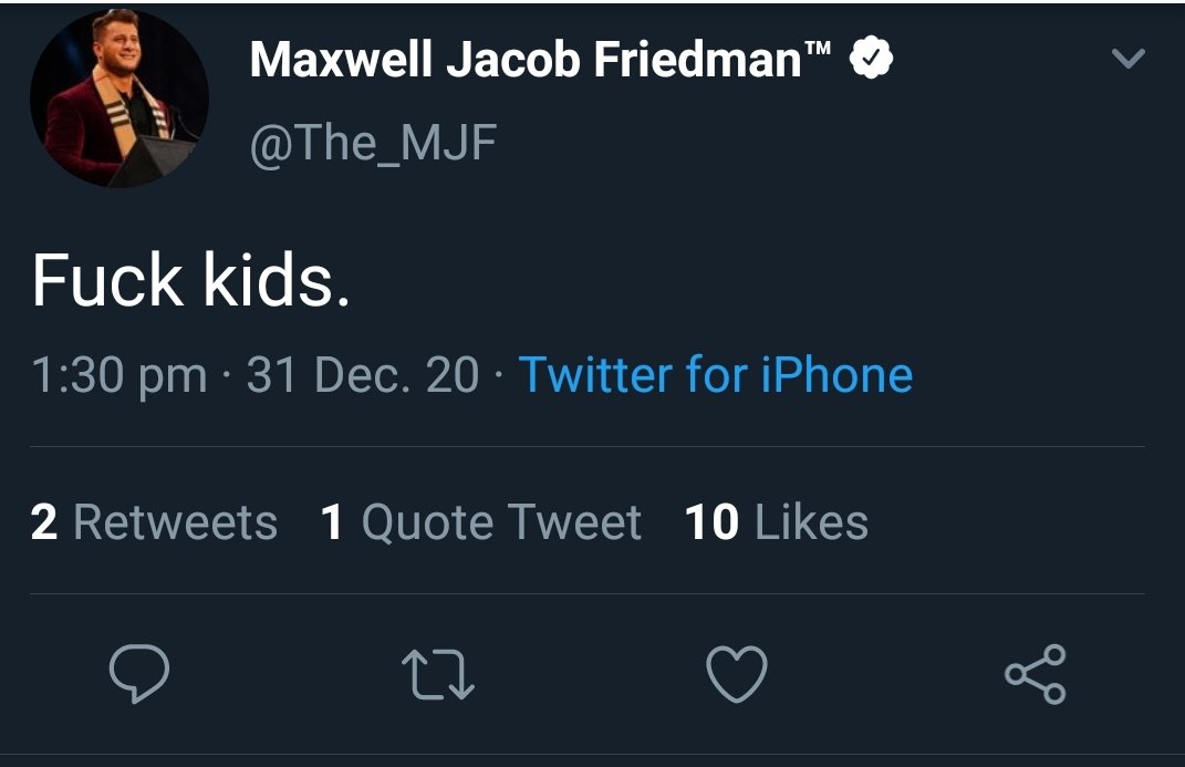 Maxwell Jacob Friedman™️ on Twitter: "Fuck that kid." / Twitter