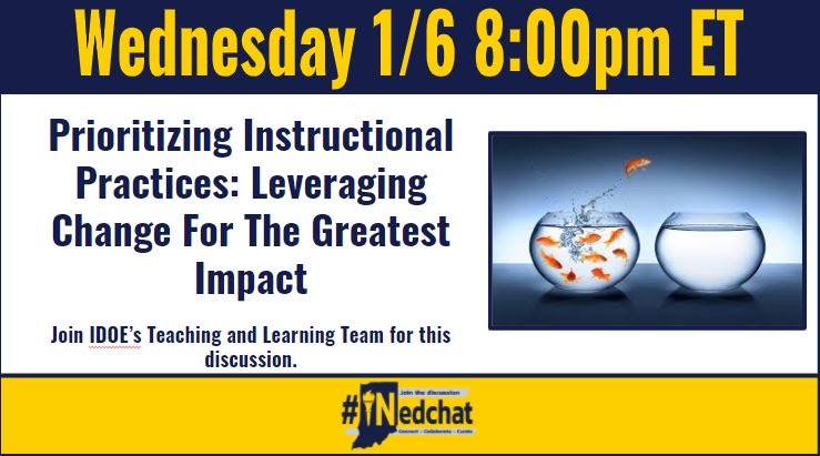 #INedchat Wednesday night live discussions return next week. Join <a href="/RobinLConti/">Robin Conti</a> and members of IDOE’s Teaching and Learning team on January 6.