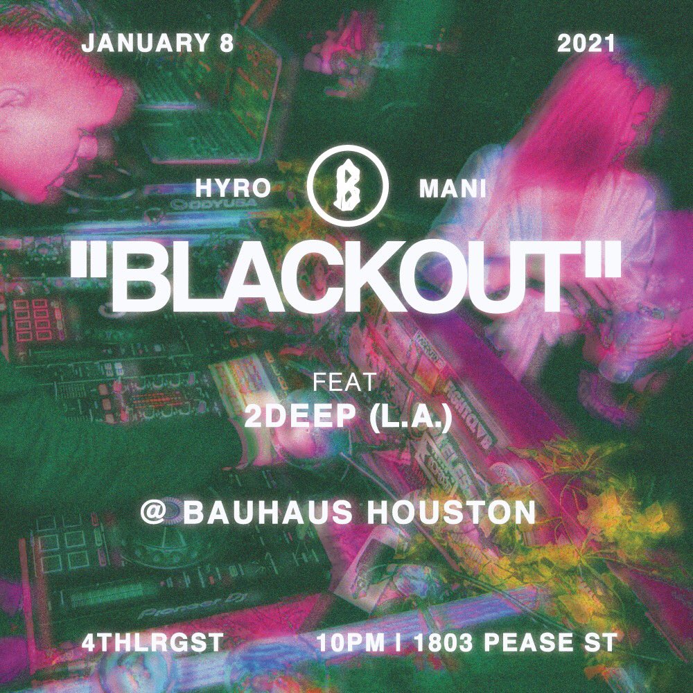 blackoutHTX's tweet photo. 👀
january 8th. houston. blackout x @2DEEPMUSICA @ Bauhaus https://t.co/6VVEsmXUL0