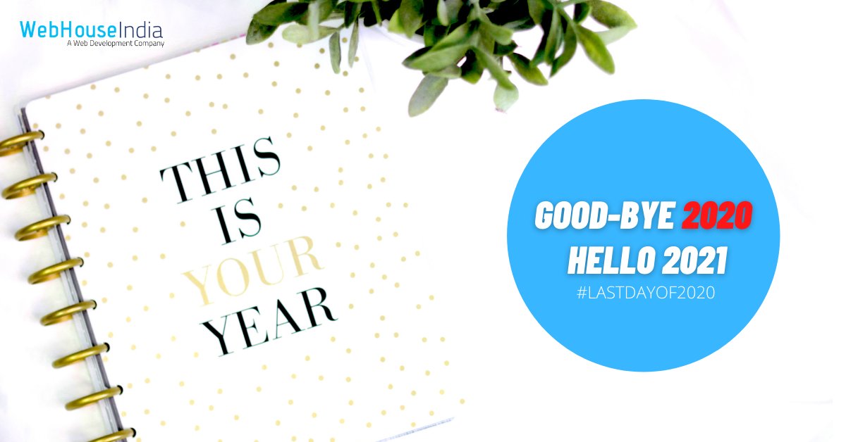 WebhouseIndia's tweet photo. Are you ready to say goodbye to 2😠 2😠 ?

This year will come to an end in a few hours. Say goodbye to 2020 and say hello to 2021. We really hope the pandemic will end soon.

💫Let’s grow up together in 2021!

#goodbye2020 #lastdayof2020  #webdesign #webhouseindia https://t.co/G65BzgUkWE