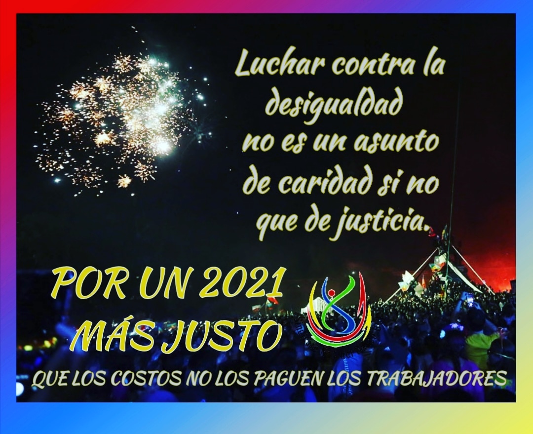 No más abusos, que 2021 sea de conquistas y no más de perdidas para los trabajadores.