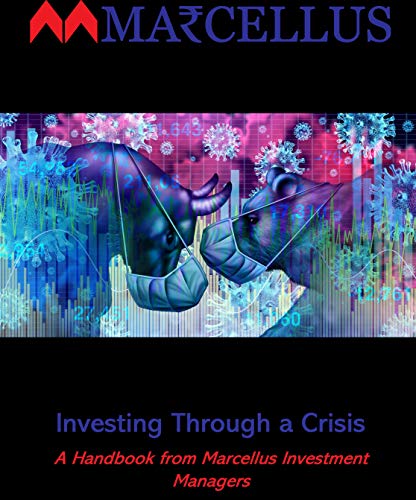 28/nInvesting Through A Crisis: A Handbook From Marcellus Investment ManagersTalks about the market gyrations and how investors can tide over them if they bet on quality companies that have sustainable moats and avenues to redeploy profits at high ROCE