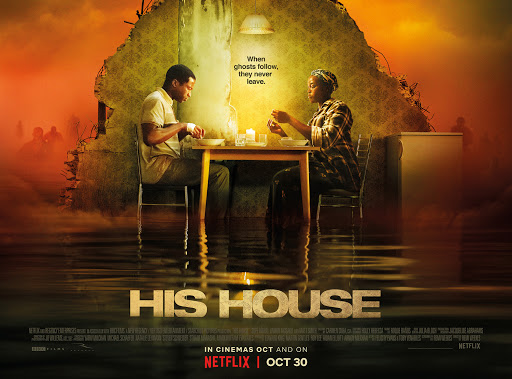 HIS HOUSE. A refugee couple struggling with life in England. This, at first, looks like a standard horror flick but very soon it turns into something much bigger and scarier. This seems to have gone under the radar a bit. Which is a shame because it genuinely scary.