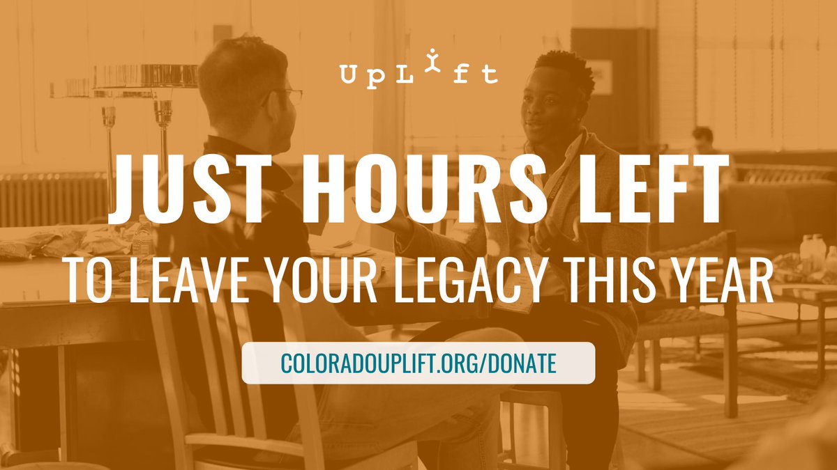 'The things you do for yourself are gone when you are gone, but the things you do for others remain as your legacy.' - Kalu Ndukwe Kalu . Don't miss your opportunity to leave your legacy this year! Visit ColoradoUpLift.org/Donate to make your year-end gift.