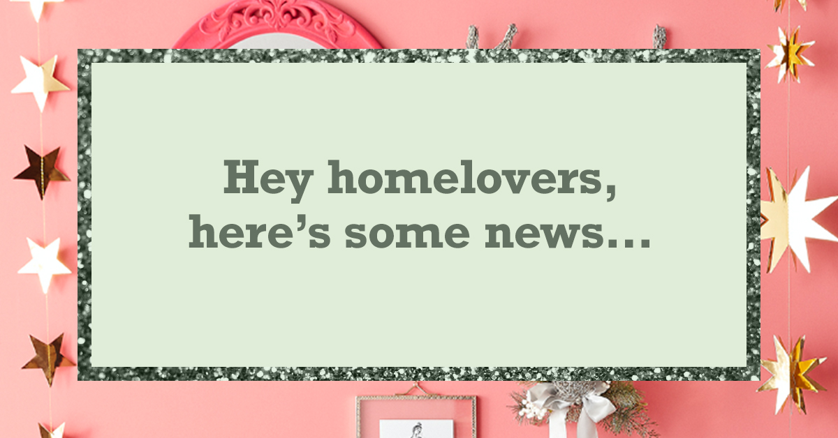 Your safety is a priority, so in line with the latest government guidelines, our stores in the Republic of Ireland will temporarily close from 6pm this evening. We look forward to seeing you again soon Homelovers and until then, stay safe and well.