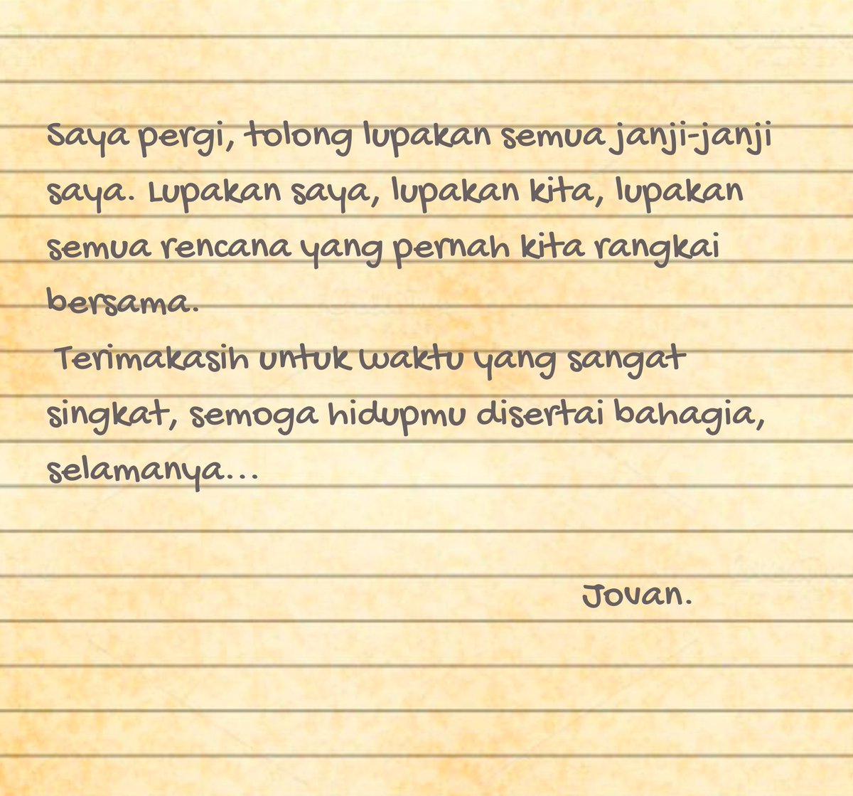 Kejeffreyan's tweet photo. 7. Dan seperti itulah ia pergi. Pergi tanpa sapa, sedangkan dulu ia datang tanpa ku sapa

Jangankan hidup bersama, janji ingin bertemu esok hari saja ia ingkari.
Ia tak pernah kembali, ia benar-benar lenyap seperti telah mati

Benar, tak ada yang bisa dipercaya dari sebuah janji. https://t.co/AqHyP8dmOn