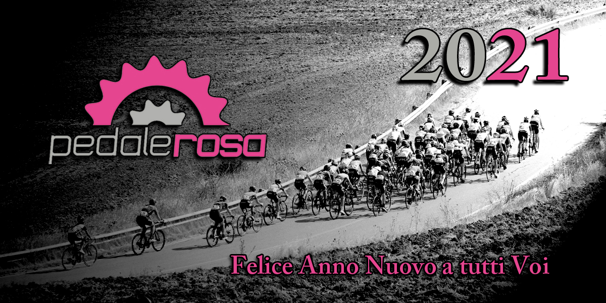 Felice Anno Nuovo a tutti Voi +2021 pedalerosa.it