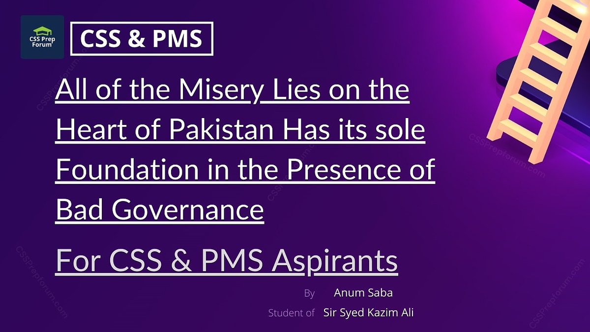 CssPrep's tweet photo. #CSS_2021 #CSS_2022 #CSS_Essay #CSS_Bolgs
All of the misery lies on the heart of Pakistan has its sole foundation in the presence of bad governance
Bad governance is one of the major hitches that overpower the peace, prosperity, and stability of a country

https://t.co/CS8ybZjqOx https://t.co/jcbXbbOr7y