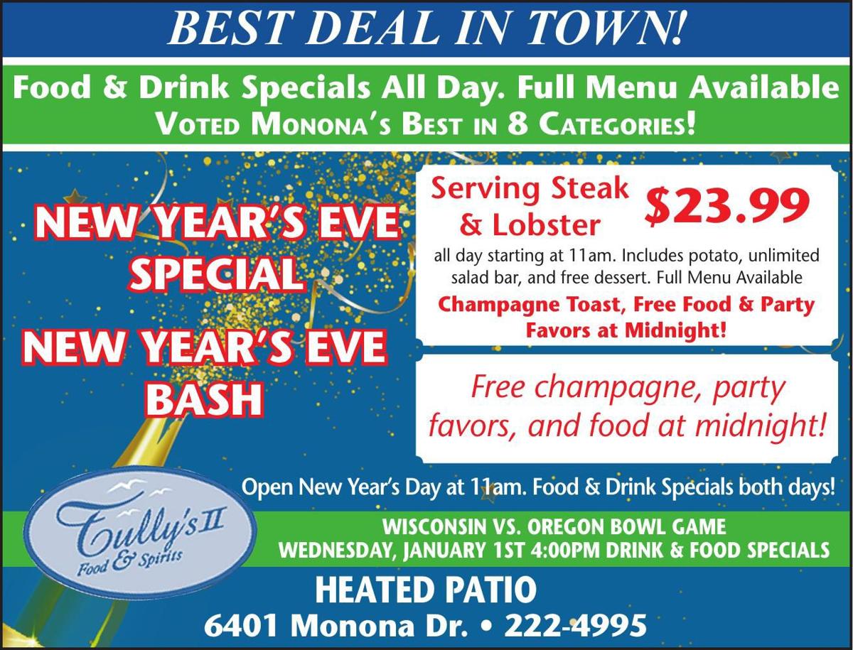 What to do and where to go for a safe and happy New Year's?  Look no further in Monona's favorite!