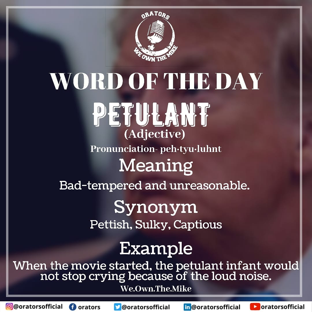 oratorsofficial's tweet photo. Word Of The Day: Petulant
#Orators #WordsOfWisdom #WordsForTheNewYear #WordPress #WeOwnTheMike https://t.co/3ll3F9y7T2