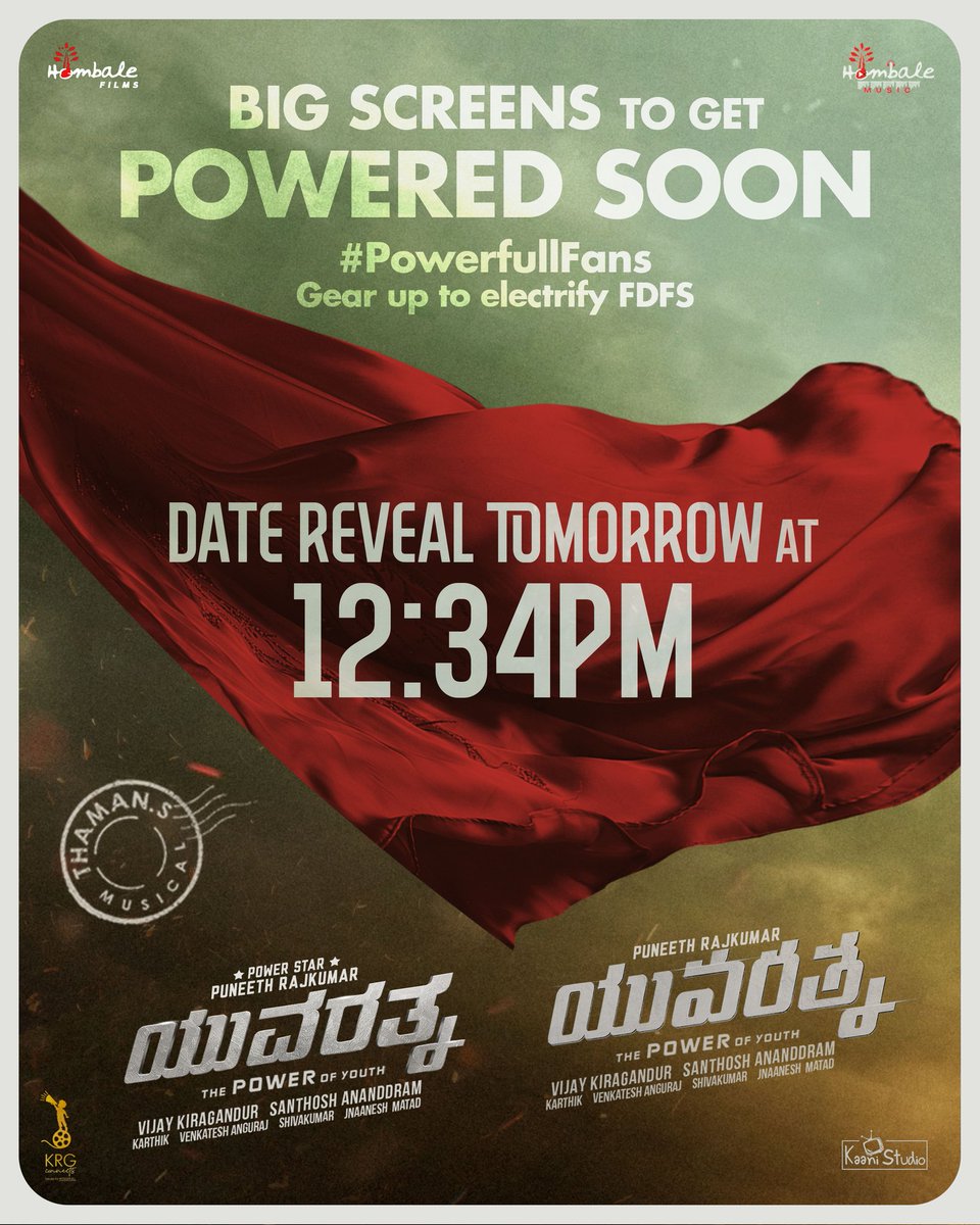 #Yuvarathnaa ready to take his big leap. Date announcement tomorrow at 12:34pm

#PowerStar @PuneethRajkumar @VKiragandur  @SanthoshAnand15  @hombalefilms 
@MusicThaman  @Karthik1423 
@sayyeshaa  @Dhananjayaka  @diganthmanchale @APPUFansKA @AppuFansPage @AppuFC @PowerStarPunith