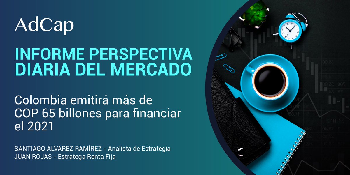 #AdCapApertura | <a href="/MinHacienda/">MinHacienda</a> estableció decreto para emitir más de COP 65 billones para financiar el 2021

Lea nuestro informe de apertura del mercado en: bit.ly/2JxbFak

#FelizJuevesATodos  #FelizJueves #felizanonuevo2021 #FelizAnoNuevo #felizano2021 #Feliz2021
