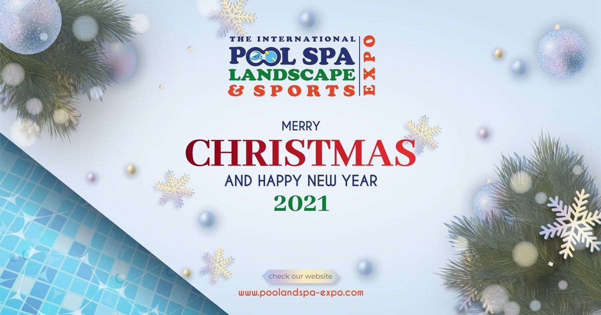 HAPPY NEW YEAR, wishing a wonderful merry Christmas and holiday season to all our success partners, customers, colleagues, and followers, thank you all for your continued support.
Hope seeing you safe and in-person in 2021
poolandspa-expo.com