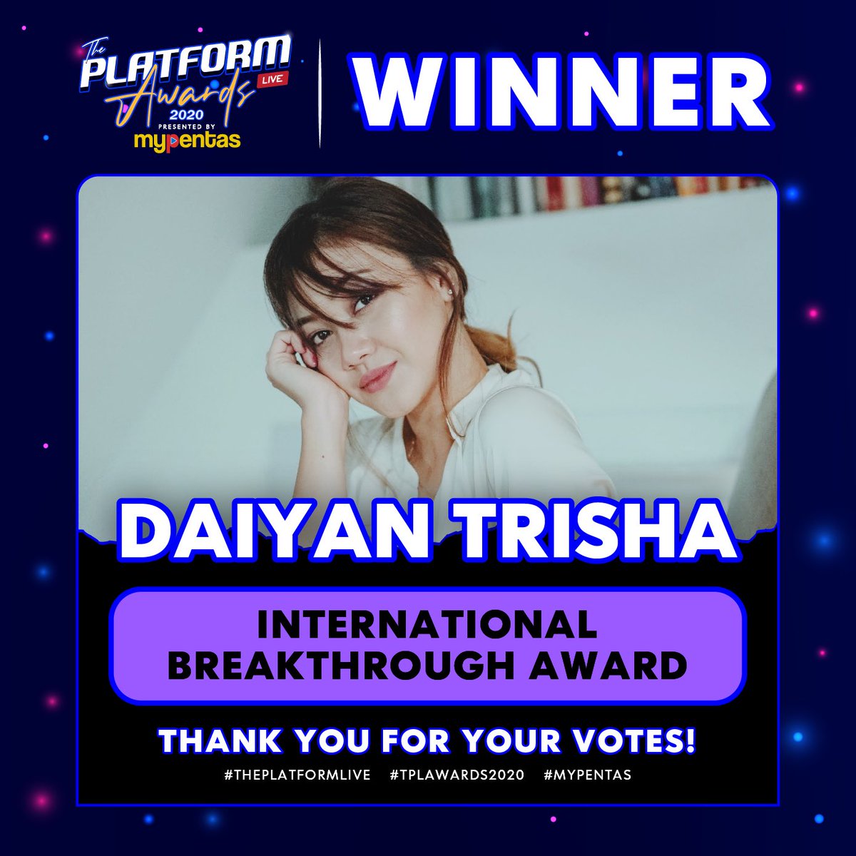 Congratulations to <a href="/daiyantrisha/">Daiyan Trisha</a> for winning this years #InternationalBreakthrough award! #TPLAwards2020 #MyPentas #ThePlatformLive