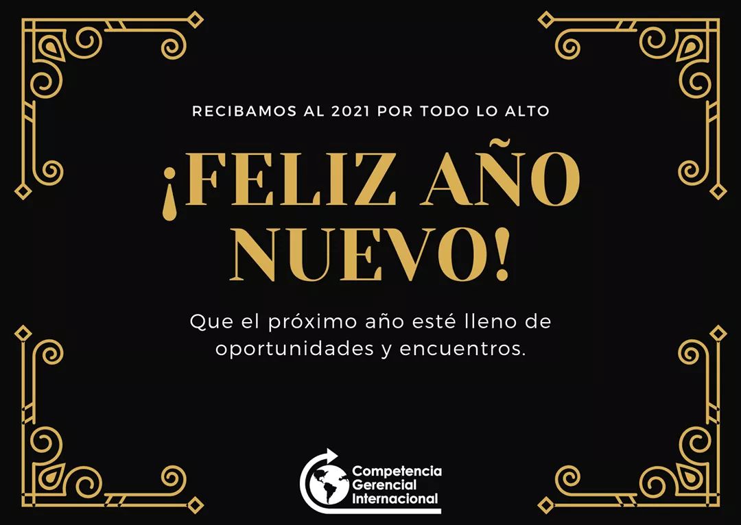 competencia_mx's tweet photo. Un año diferente, de muchos retos, pero sobre todo, que nos enseño que podemos estar juntos a la distancia con quienes apreciamos.

De parte de toda la familia de Competencia Gerencial Internacional que este 2021 esté lleno de mucha salud.

Feliz año!
#FormandoLíderes #SomosCGI https://t.co/OkVPPXws1F