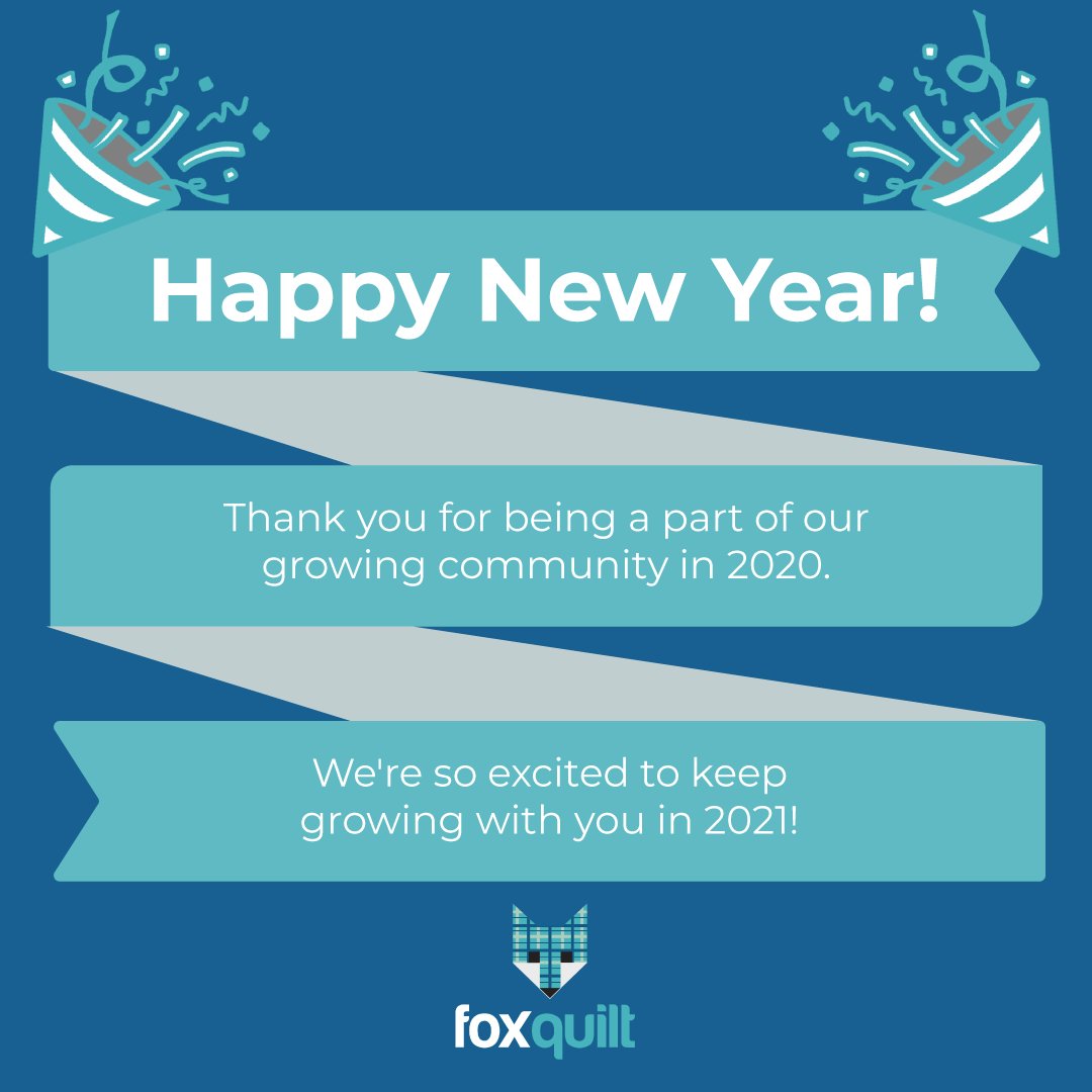 FoxquiltDen's tweet photo. Happy New Year's Eve! πWe thank you for being a part of our growing community in 2020. We're so excited to keep growing with you in 2021 and can't wait to show you all the ways we're continuing to help make the lives of business and home owners easier. #foxquilt #happynewyear https://t.co/WCVOWwZjTP