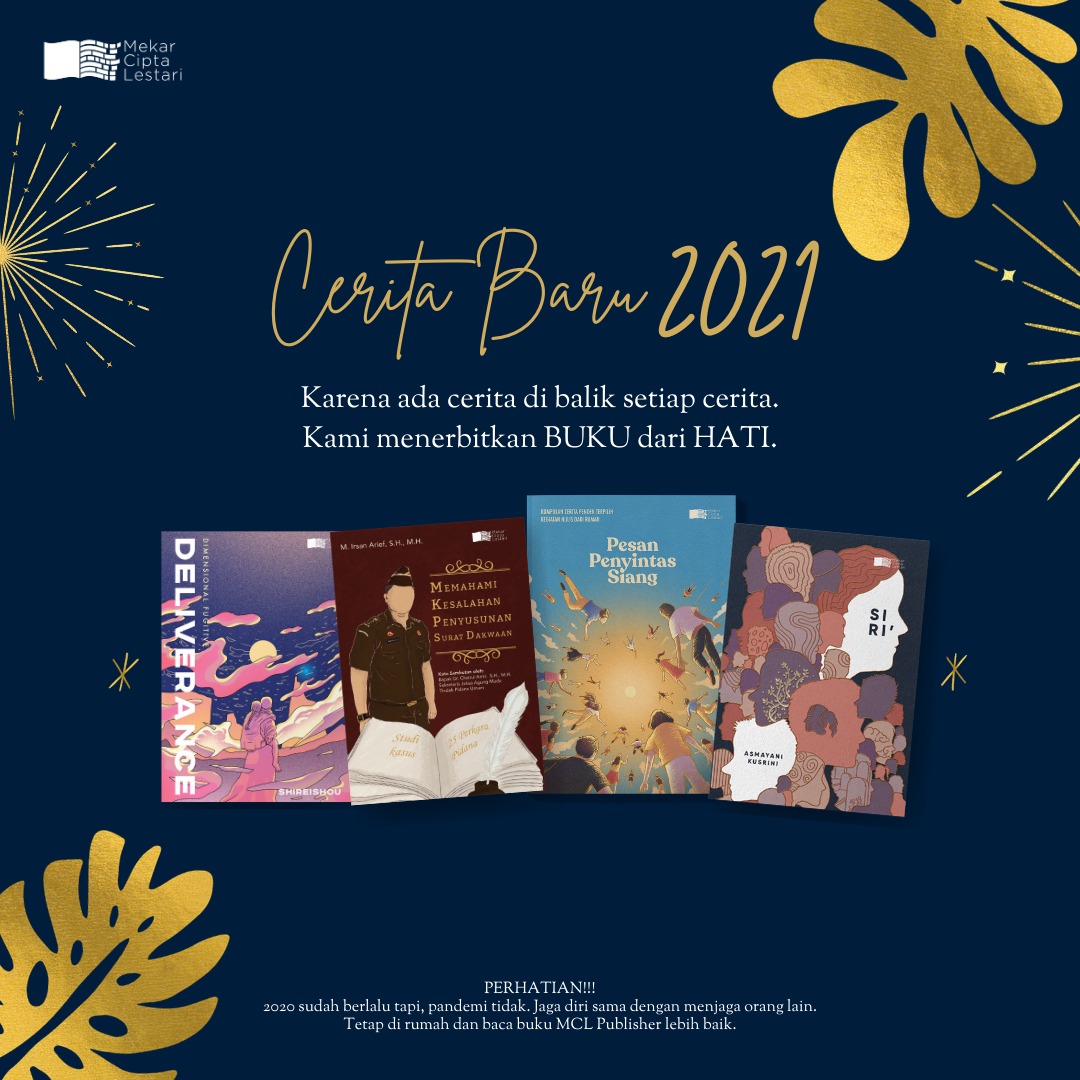 mcl_publisher's tweet photo. Selamat Tahun Baru 2021 ✨✨✨
Semoga cerita antara kita abadi tak lekang bukan hanya oleh waktu tapi juga oleh virus.
#mclpublisher #buku2021 #sastraindonesia https://t.co/IBEasFlyKr
