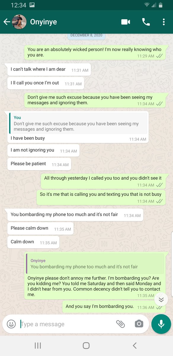 December 8th, baby girl said I'm bombarding her and that I should be patient December 9th, she finally said her bank account has issues and they asked her to come to the bank to rectify it It gets interesting....