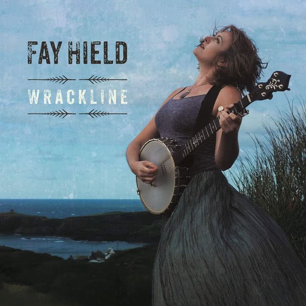 36. Fay Hield - Wrackline (just beautiful traditional British folk)