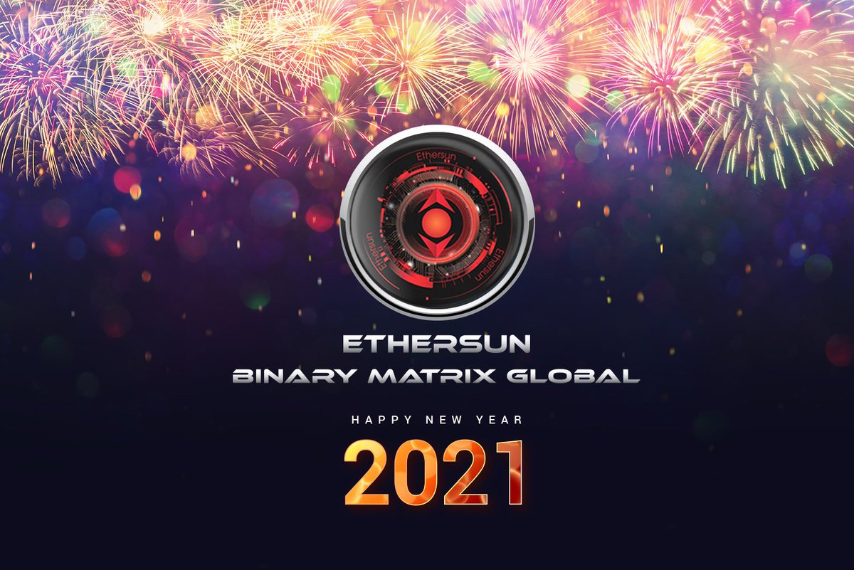 EthersunMatrix's tweet photo. Happy new year 2021 
Happiness and prosperity for You https://t.co/n3NmY9lbFC