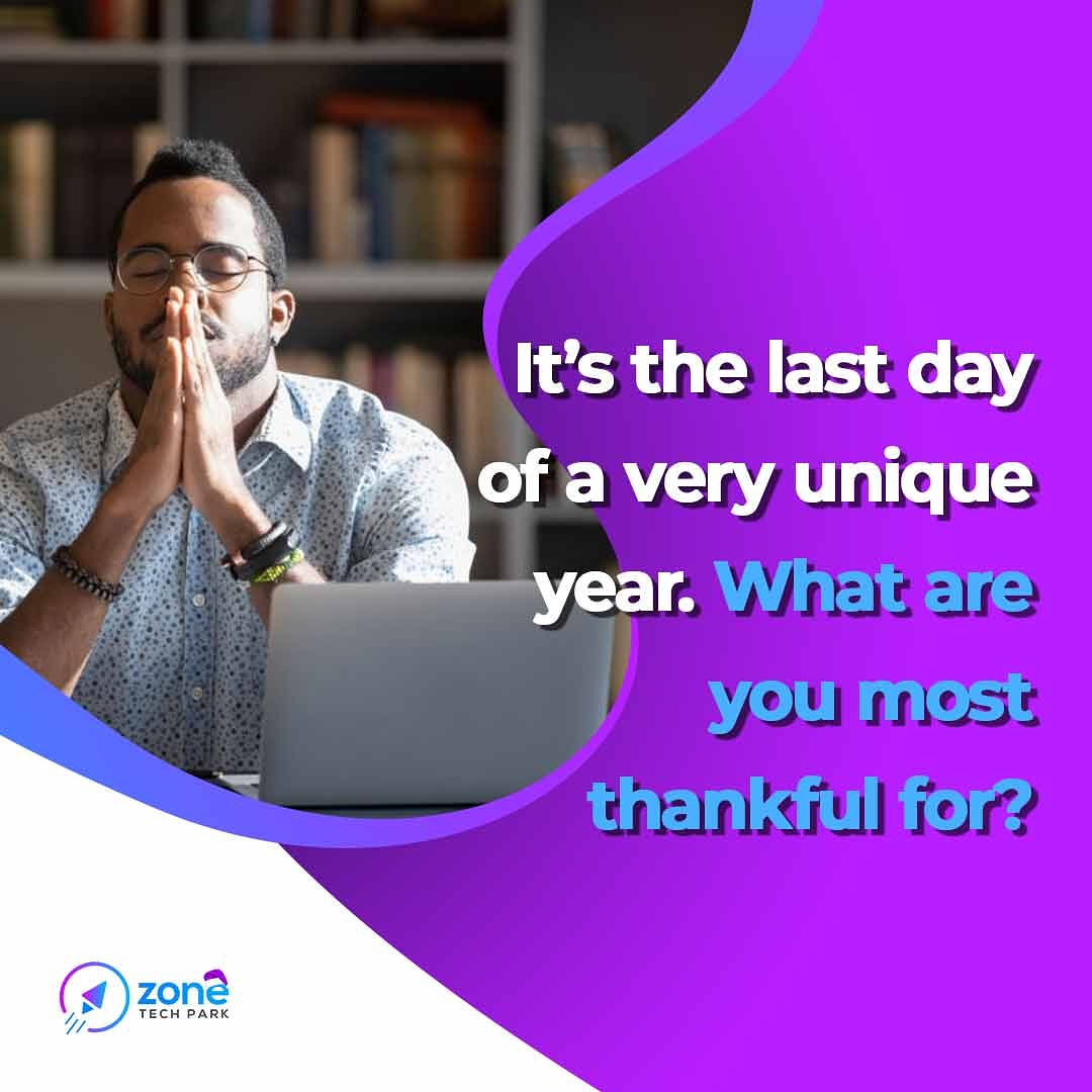 zonetech_park's tweet photo. The year 2020 has been a very unique year but against all odds we have survived it. 

What are you most thankful for?
Cheers to 2021. WE MEUVE!🚀🚀

https://t.co/TKVAkBq9PC
#zonetechpark https://t.co/5q9m1BYUED