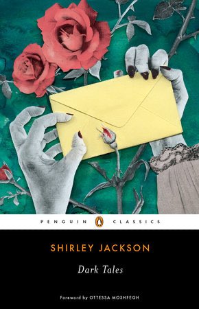 Best Short Stories That Make Me Wildly Envious as a Writer: Dark Tales, Shirley Jackson