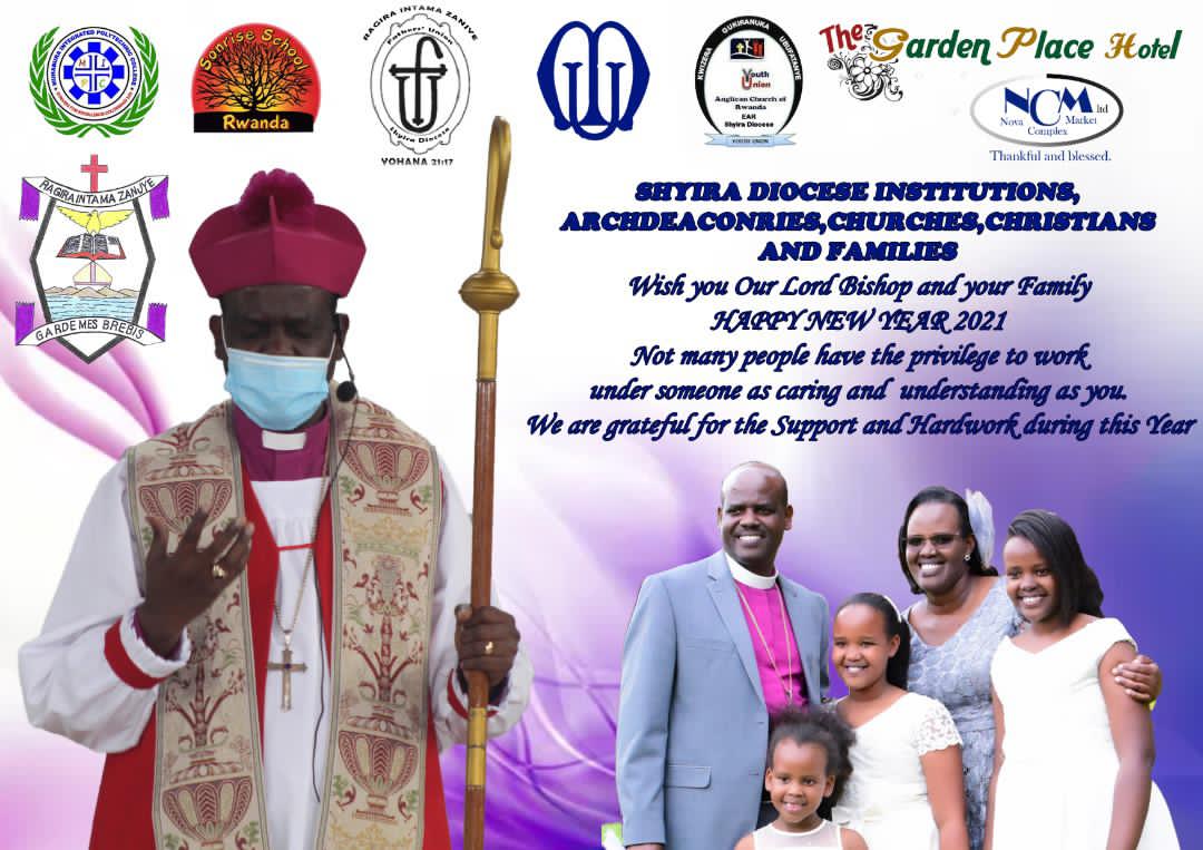 We Shyira Diocese Church Members,Pastors,Archdeacons, Leaders would like to Wish The Family of the Rt Rev Dr Mugisha M Samuel and his Family a Happy New Year 2021. <a href="/ShyiraDiocese/">Shyira Diocese</a> <a href="/cathedralstjoh1/">Shyira Diocese</a> <a href="/SonriseSchool/">Sonrise School</a> <a href="/MuhaburaCollege/">MIPC-Info</a> <a href="/The_GardenPlace/">Garden Place Hotel</a>