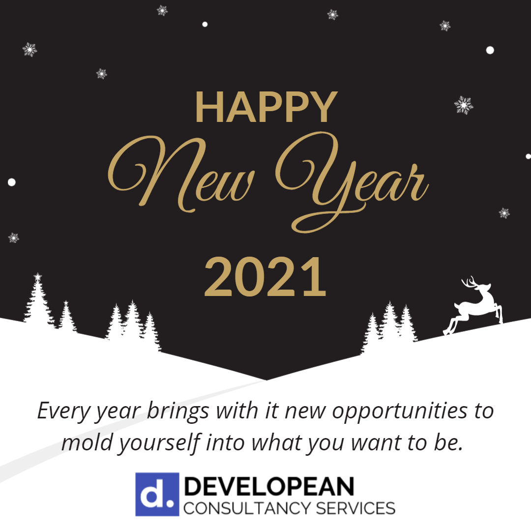 developean's tweet image. #HappyNewYear2021 
Every year brings with it new opportunities to mold yourself into what you want to be. Happy New Year 2021!  from #Developean.

#2021 #2020 #newyear #happynewyear #wishes