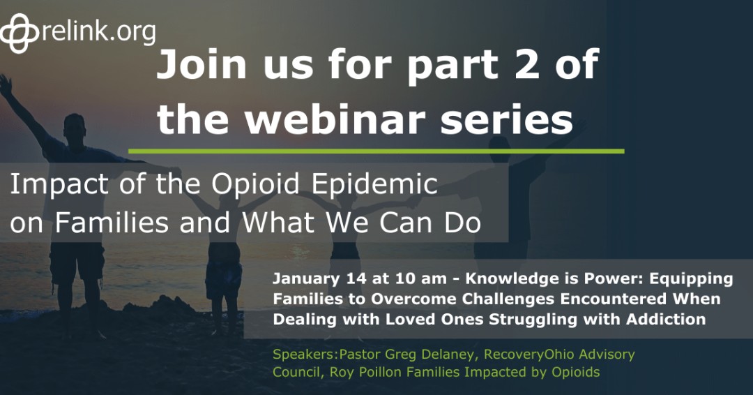relinkOrg's tweet image. Have you registered for our upcoming webinar? Join us for part 2 of The Impact of the Opioid Epidemic on Families series on January 14th at 10 am. 

Register Here: ow.ly/Lsl450CWRzg
