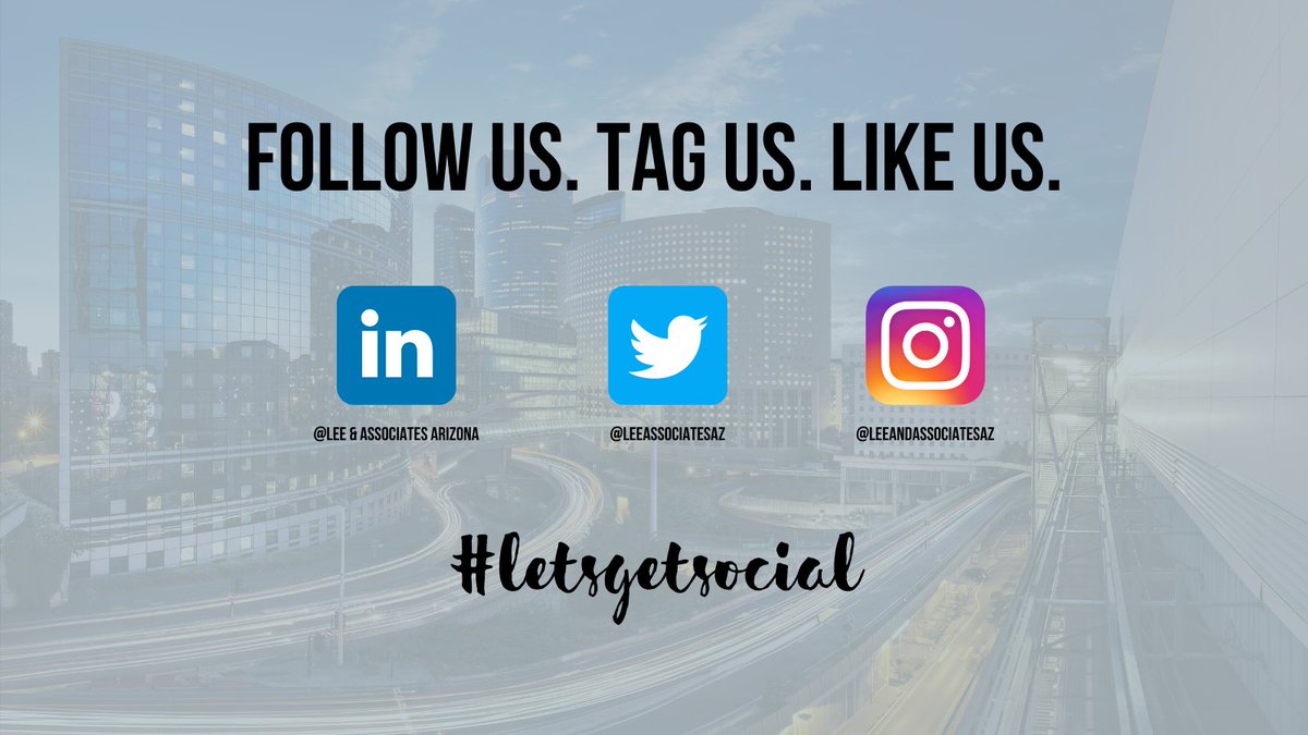 Stay up-to-date on all things Lee &amp; Associates by following us on social media! 

#letsgetsocial #commercialrealestate #commercialbrokerage #leeassociates #arizonarealestate