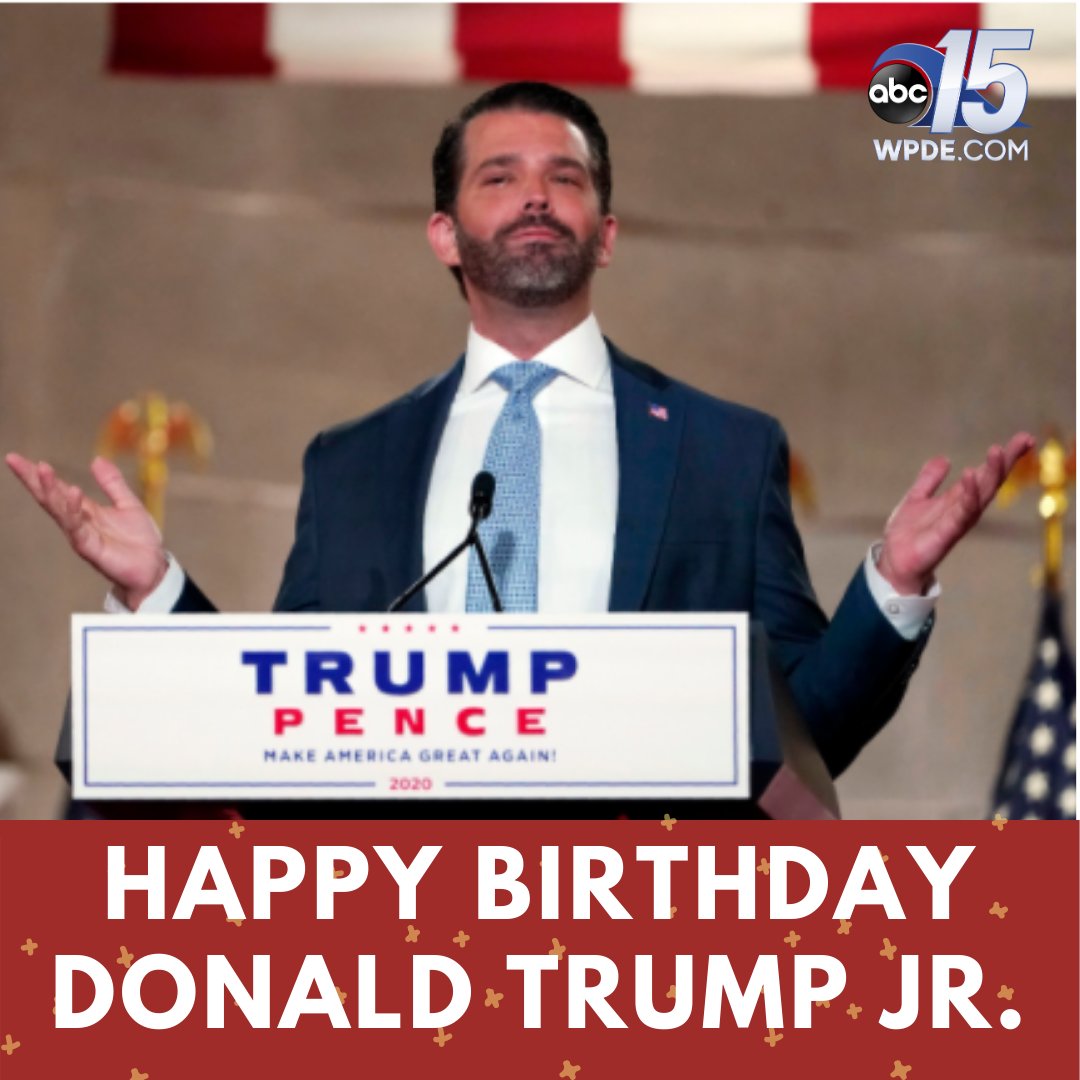 HAPPY BIRTHDAY President Trump\s son, Donald Trump Jr. celebrates his 43rd birthday today.  