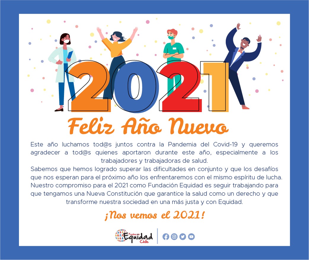 #AñoNuevo | ¡Deseamos que tod@s puedan pasar unas bonitas fiestas, y que este nuevo año 2021 sea mejor, con más justicia y con más Equidad! ¡Nos vemos! ✊😁🎉