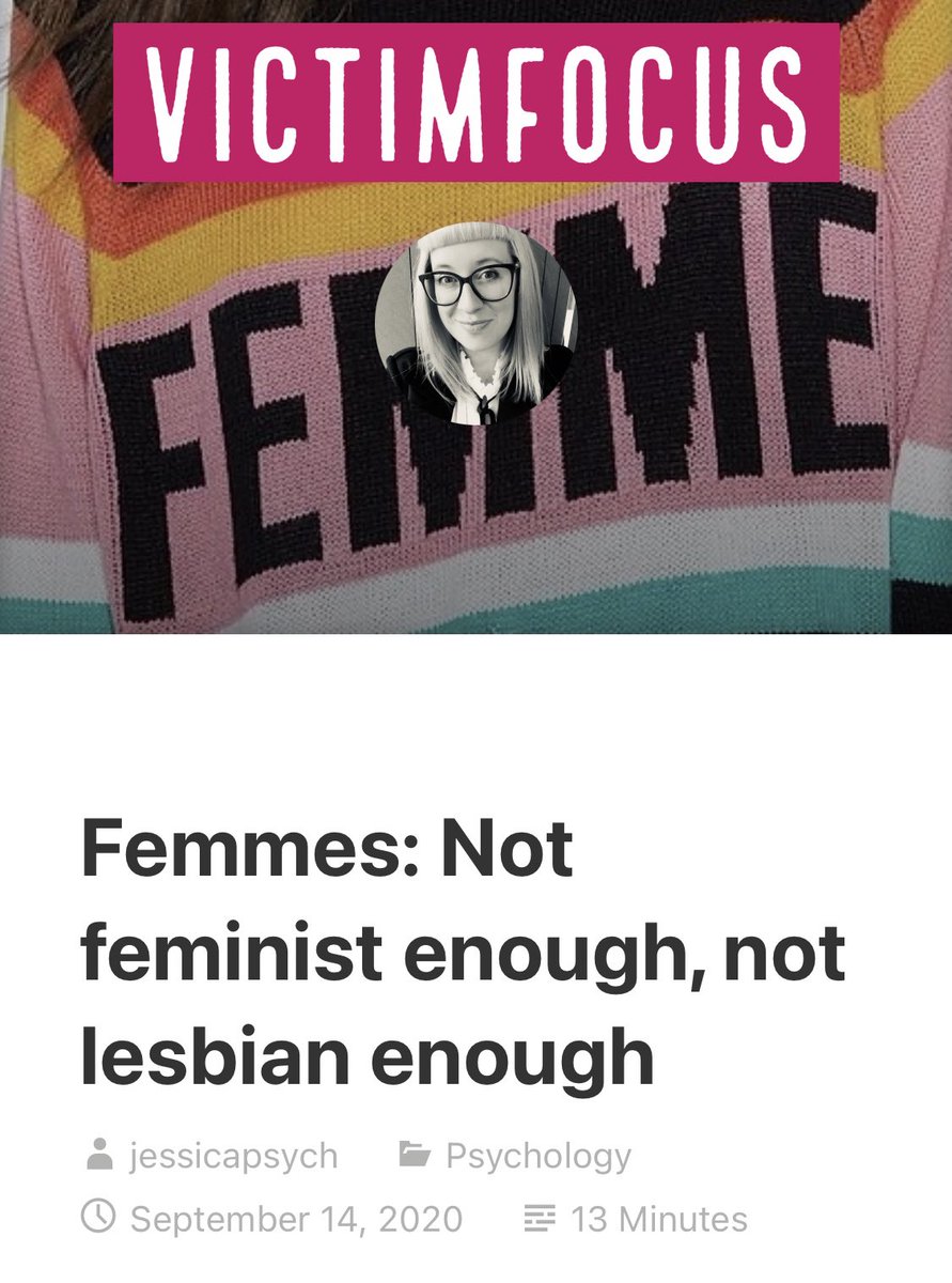 9.  https://victimfocusblog.com/2020/09/14/femmes-not-feminist-enough-not-lesbian-enough/