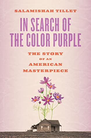 2020 Favorite Books (Pt. 27):In Search of The Color Purple: The Story of an American Masterpiece by  @salamishah (courtesy of  @NetGalley and  @AbramsPress) (forthcoming January 2021) 27/