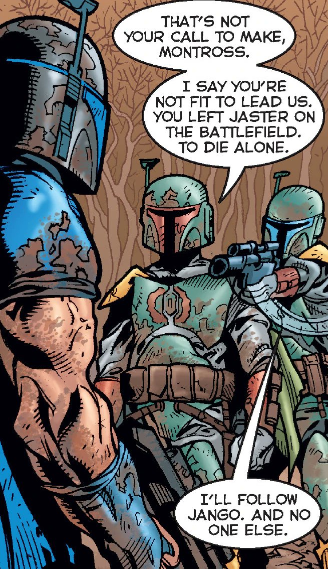 While in a battle on Korda 6, Jaster Mereel was set up by Montross and was killed by the Death Watch. Montross was kicked out of the group and Jango became the new Mand'alor.