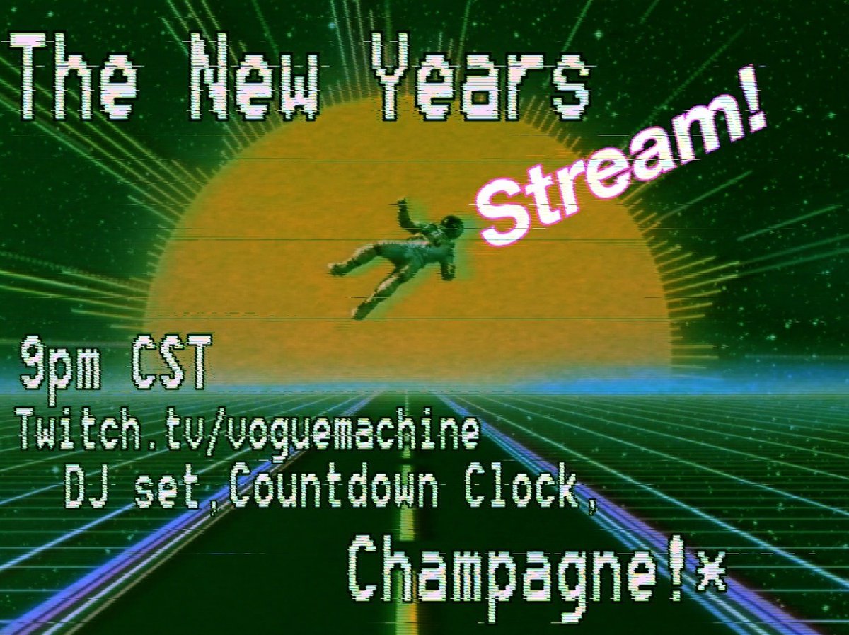 We can't party in person, but that doesn't mean we can't party together! Join us for our extra-long New Year stream tonight, 9-12pm CST twitch.tv/voguemachine