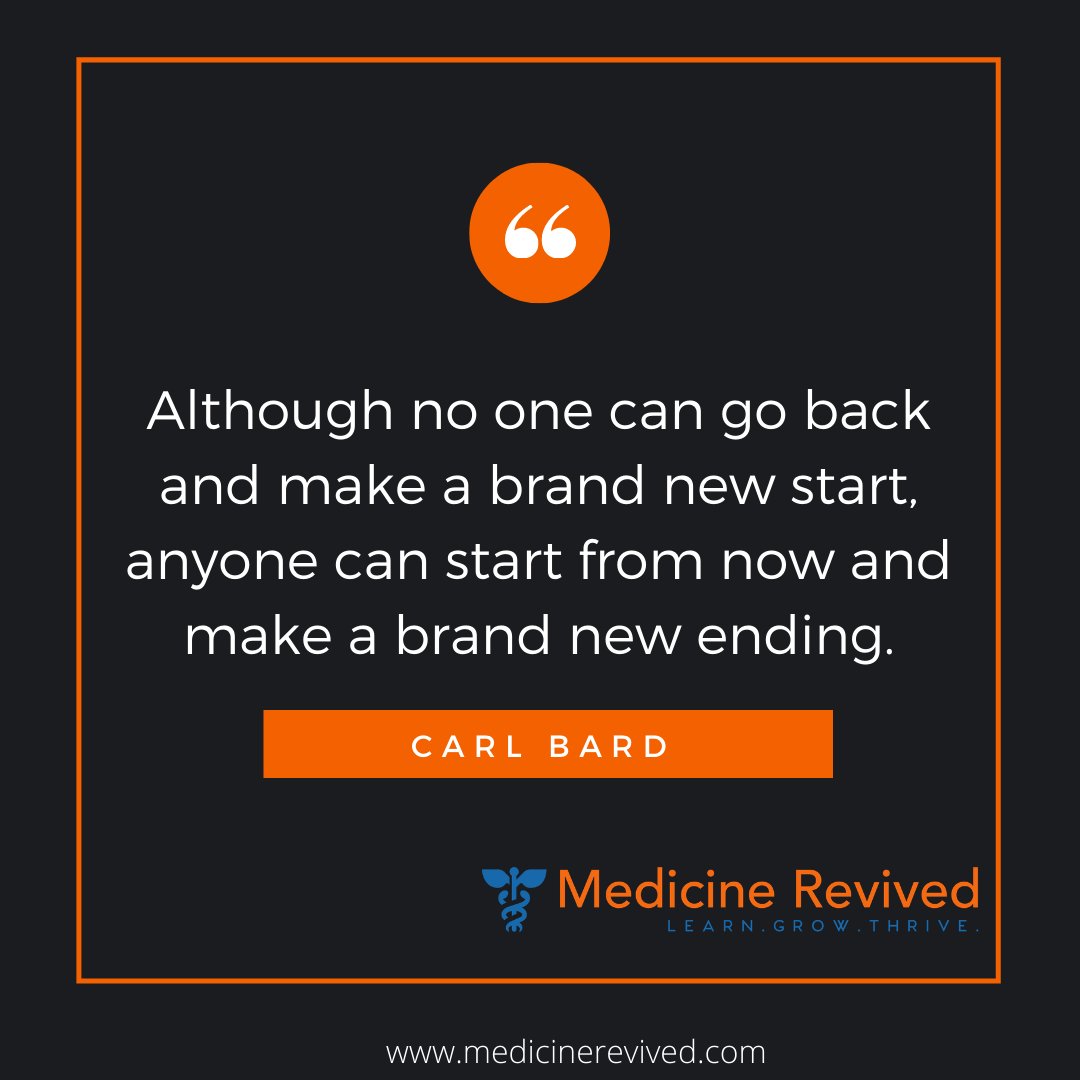 harrykarydes's tweet image. &quot;Although no one can go back and make a brand new start, anyone can start from now and make a brand new ending.&quot; -Carl Bard

Interested in joining the community?--&amp;gt;medicinerevived.com/start
Listen and subscribe --&amp;gt;wavve.link/medicinerevived

#doctor #physician #surgeon #medtwitter