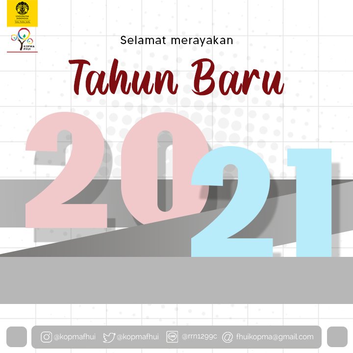 〚 SELAMAT MERAYAKAN TAHUN BARU 2021 〛 

Kami segenap keluarga besar KOPMA FH UI 2020 mengucapkan selamat merayakan Tahun Baru 2021! 

Semoga tahun ini memberikan kebahagiaan, kedamaian, kemakmuran dan kesehatan bagi kita semua.