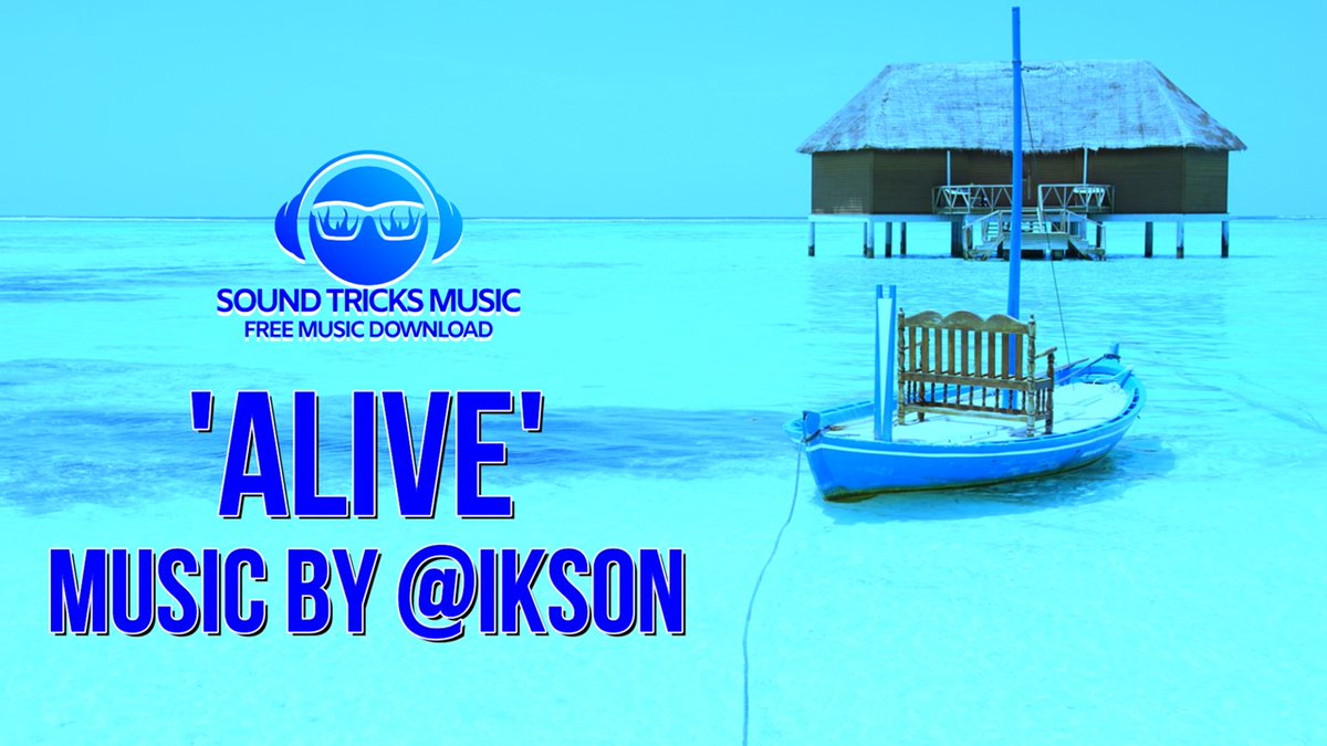 SleepTricks's tweet image. Ikson – Alive (Sound Tricks Music – Free Music Download) youtu.be/atoQxnt4xCQ via @YouTube