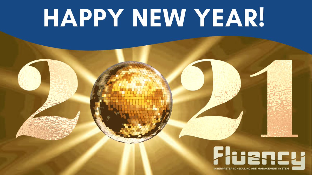 Goodbye, 2020! Welcome, 2021!

We wish you all a safe holiday and a prosperous new year! We'd also like to thank our language service administrators who trust Fluency for their scheduling needs.